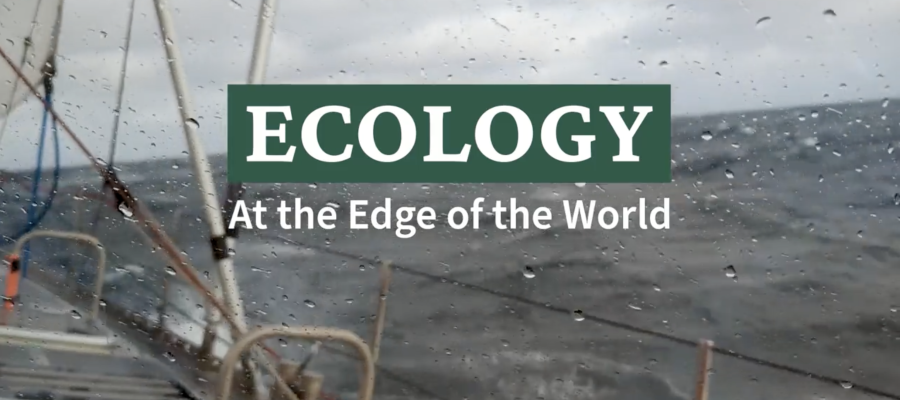 Ecology at the Edge of the World Documentary