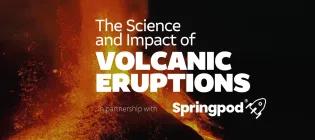 The Science and Impact of Volcanic Eruptions