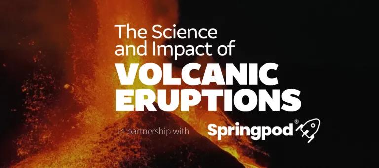 The Science and Impact of Volcanic Eruptions